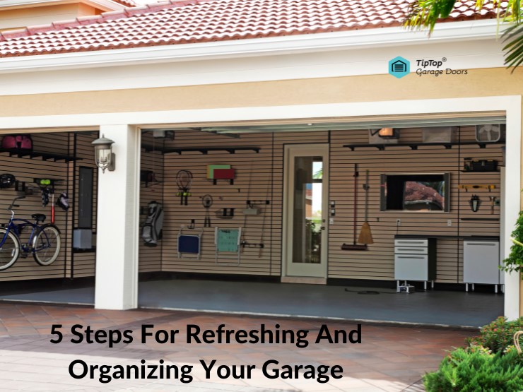 5 Steps For Refreshing And Organizing Your Garage