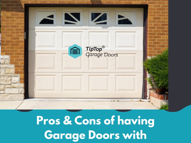 Pros & Cons of having Garage Doors with Windows