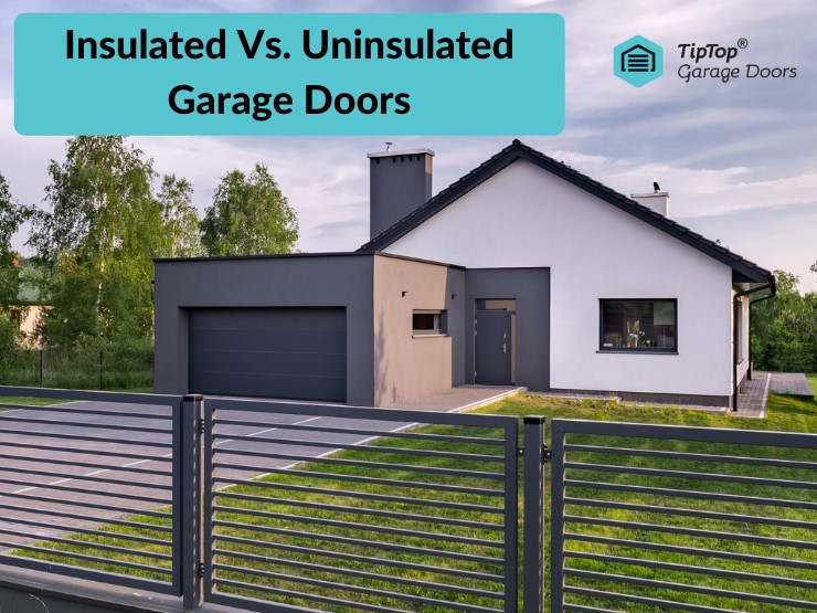 Insulated Vs. Uninsulated Garage Doors