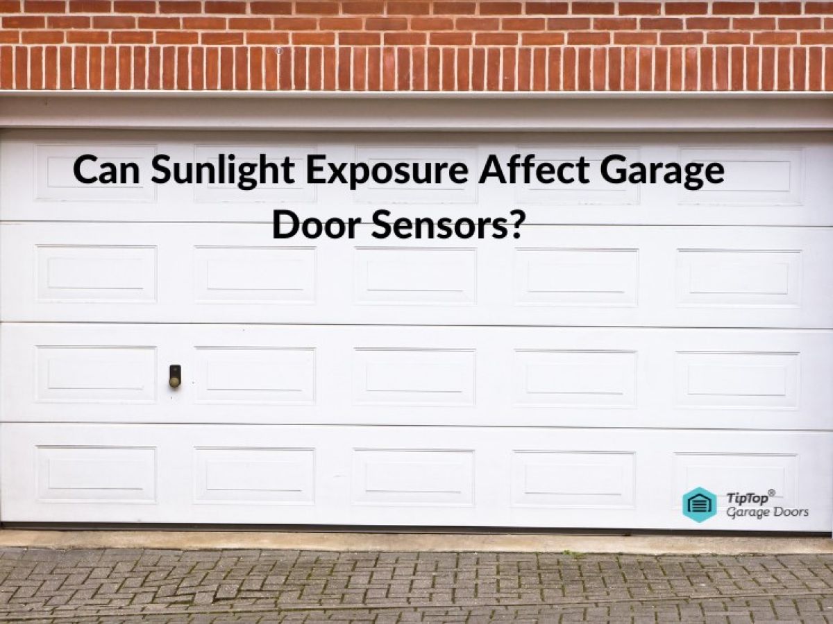 can sunlight exposure affect garage door sensors